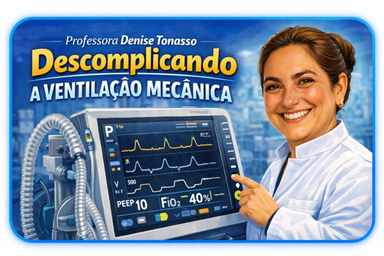 DESCOMPLICANDO A VENTILAÇÃO MECÂNICA